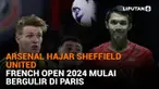 Mulai dari Arsenal hajar Sheffield United hingga French Open 2024 mulai bergulir di Paris, berikut sejumlah berita menarik News Flash Sport Liputan6.com.