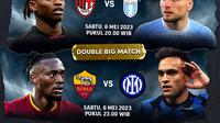 Daftar Siaran Big Match Liga Italia 2022/2023 Matchday 34 di Vidio, Sabtu 6 Mei 2023. (Sumber : dok. vidio.com)