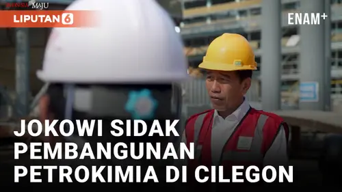 VIDEO: Jokowi Pantau Pembangunan Industri Petrokimia