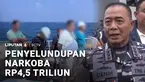 TNI Angkatan Laut menggagalkan penyelundukan 1,3 ton narkoba. Total narkoba jenis ketamine yang gagal diselundupkan senilai Rp4,5 triliun.