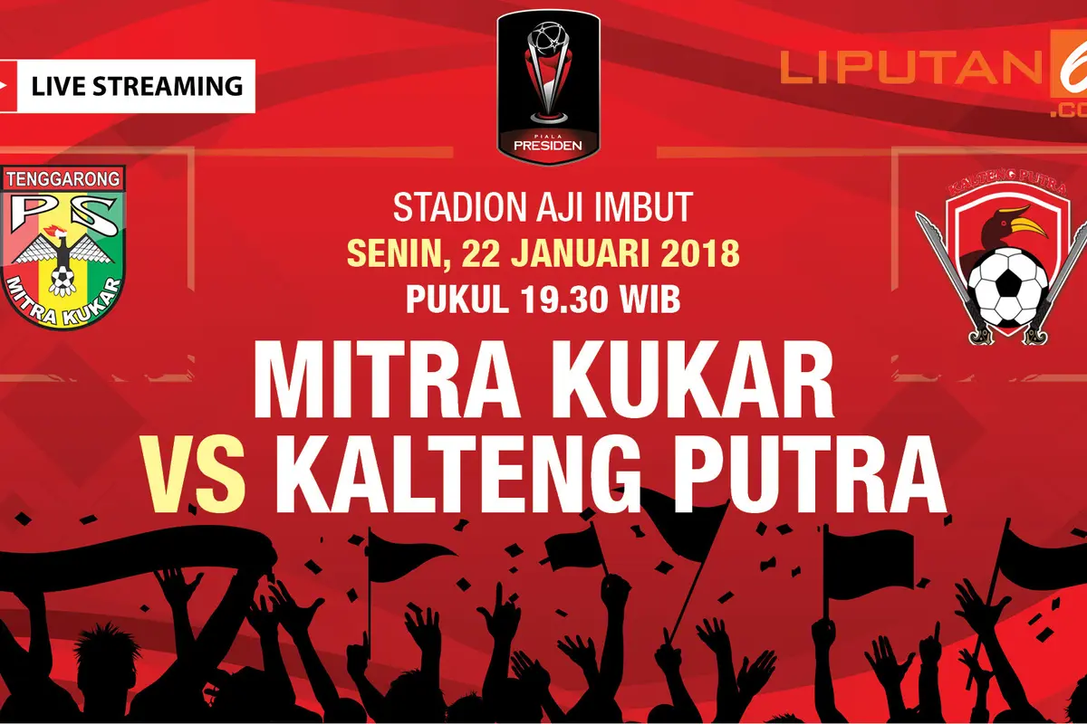 Live streaming Mitra Kukar Vs Kalteng Putra