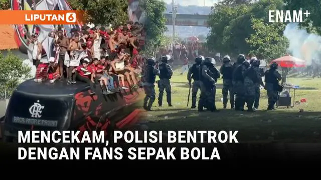 Ricuh! Suporter Flamengo Bentrok dengan Polisi