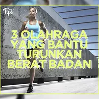 3 Olahraga Ini Bantu Kamu Turunkan Berat Badan