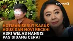 Mulai dari Hotman sebut kasus Agus dan Novi receh hingga Asri Welas nangis pas sidang cerai di News Flash Showbiz Liputan6.com.