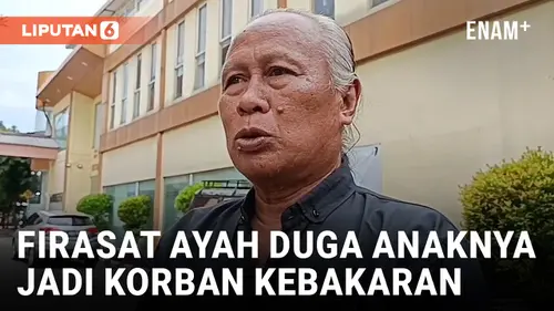 VIDEO: Firasat Ayah Pramugari, Diduga Anaknya Jadi Korban Kebakaran Glodok Plaza