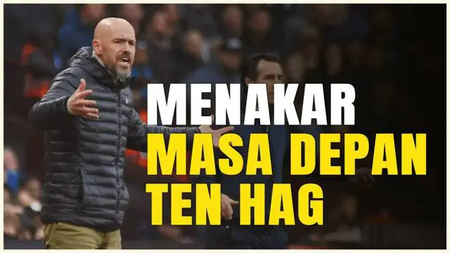 VIDEO: Posisi Erik Ten Hag Penuh Tekanan, Masa Depannya di MU Semakin Suram?