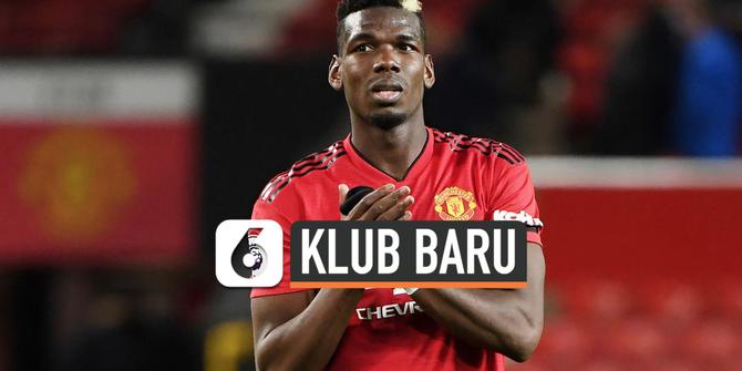 VIDEO: Jika Tinggalkan MU, Ini Calon Klub Baru Paul Pogba