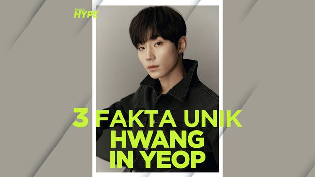 3 Fakta Unik Hwang In Yeop