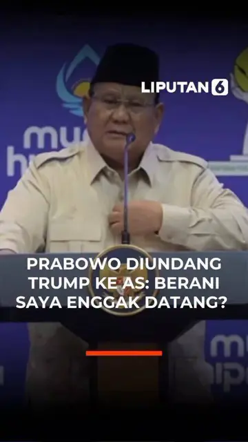Prabowo Diundang Trump Ke AS : Berani Saya Enggak Datang ?