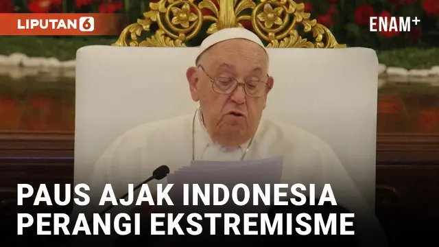 Pidato di Istana, Paus Fransiskus Ajak Indonesia Perangi Intoleransi &amp; Ekstremisme