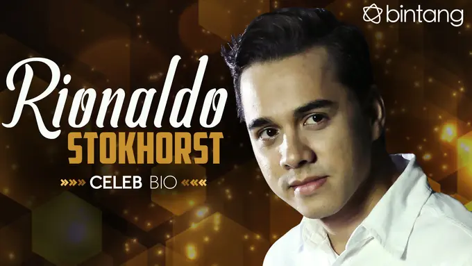 [Bintang] HL Celeb Bio Rionaldo Stokhorst