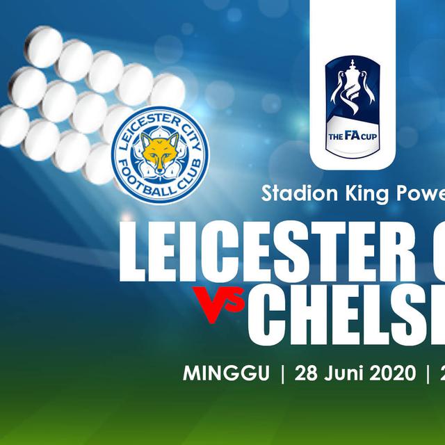 Prediksi Piala Fa Leicester City Vs Chelsea Tren Bagus The Blues Bola Liputan6 Com
