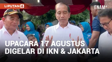 Jokowi Bocorkan Alasan Upacara 17 Agusutus Digelar di IKN dan Jakarta