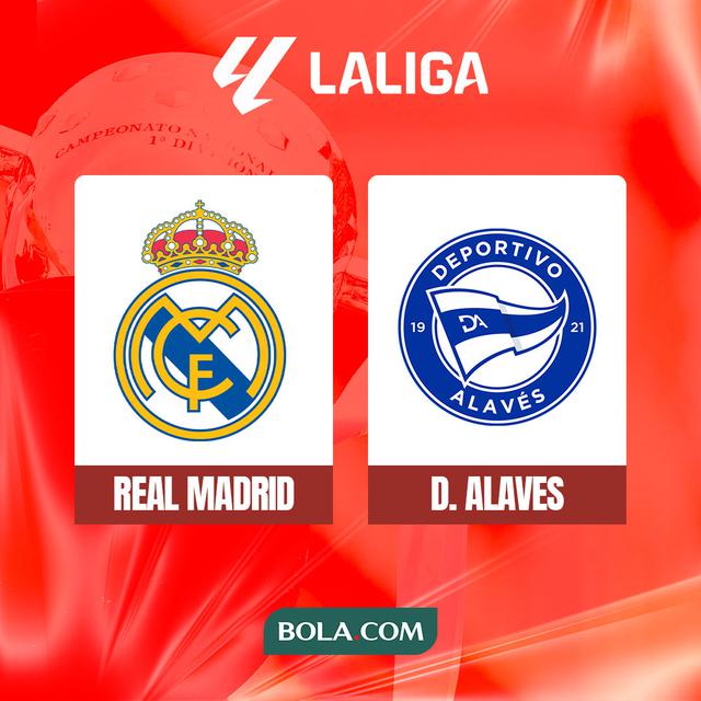 Liga Spanyol - Real Madrid Vs Alaves