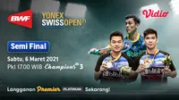 Semifinal Swiss Open 2021 dapat disaksikan melalui platform Vidio. (Dok. Vidio)