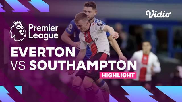 Berita video highlights Liga Inggris, Everton kalah 1-2 atas Southampton, Sabtu (14/1/23)
