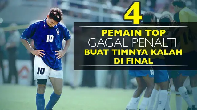 Video 4 pemain sepak bola top yang gagal penalti buat timnya kalah difinal, salah satunya Roberto Baggio pemain Italia saat melawan Brasil.