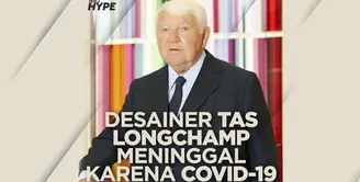 Desainer Tas Longchamp, Philipe Cassegrain, Meninggal Dunia karena Covid-19