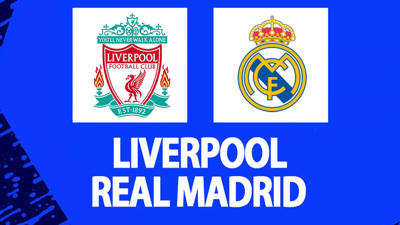 Liga Champions - Liverpool vs Real Madrid