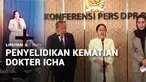 Kasus kematian dr. Icha yang saat ini sudah menjadi sorotan berbagai pihak. Ada tiga anggota DPRD Timor Tengah Utara yang diduga terlibat dalam kasus intimidasi dilaporkan ke Badan Kehormatan.