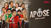 Sinopsis Sitkom Indonesia Apose Boss Baru yang Tayang di Vidio