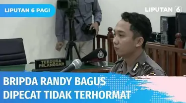 Bripda Randy Bagus Sasongko, pelaku kekerasan seksual beberapa waktu silam yang menyebabkan sang kekasih, Novia Widyasari meninggal dunia dipecat secara tidak hormat dari Kepolisian. Tindakan Bripda Randy dianggap mencoreng wajah Kepolisian.