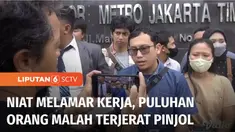 Polres Metro Jakarta Timur, masih menyelidiki kasus dugaan penipuan pinjaman online berkedok lowongan kerja yang menjerat puluhan pelamar kerja. Polisi juga mengimbau agar masyarakat tak mudah serahkan identitas diri karena rentan disalahgunakan.