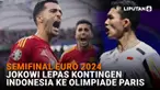 Mulai dari semifinal Euro 2024 hingga Jokowi lepas kontingen Indonesia ke Olimpiade Paris, berikut sejumlah berita menarik News Flash Sport Liputan6.com.
