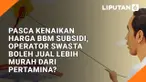 Pasca Kenaikan Harga BBM Subsidi