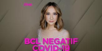 BCL Umumkan Negatif Covid-19, Tetap Isolasi Mandiri 14 Hari agar Aman