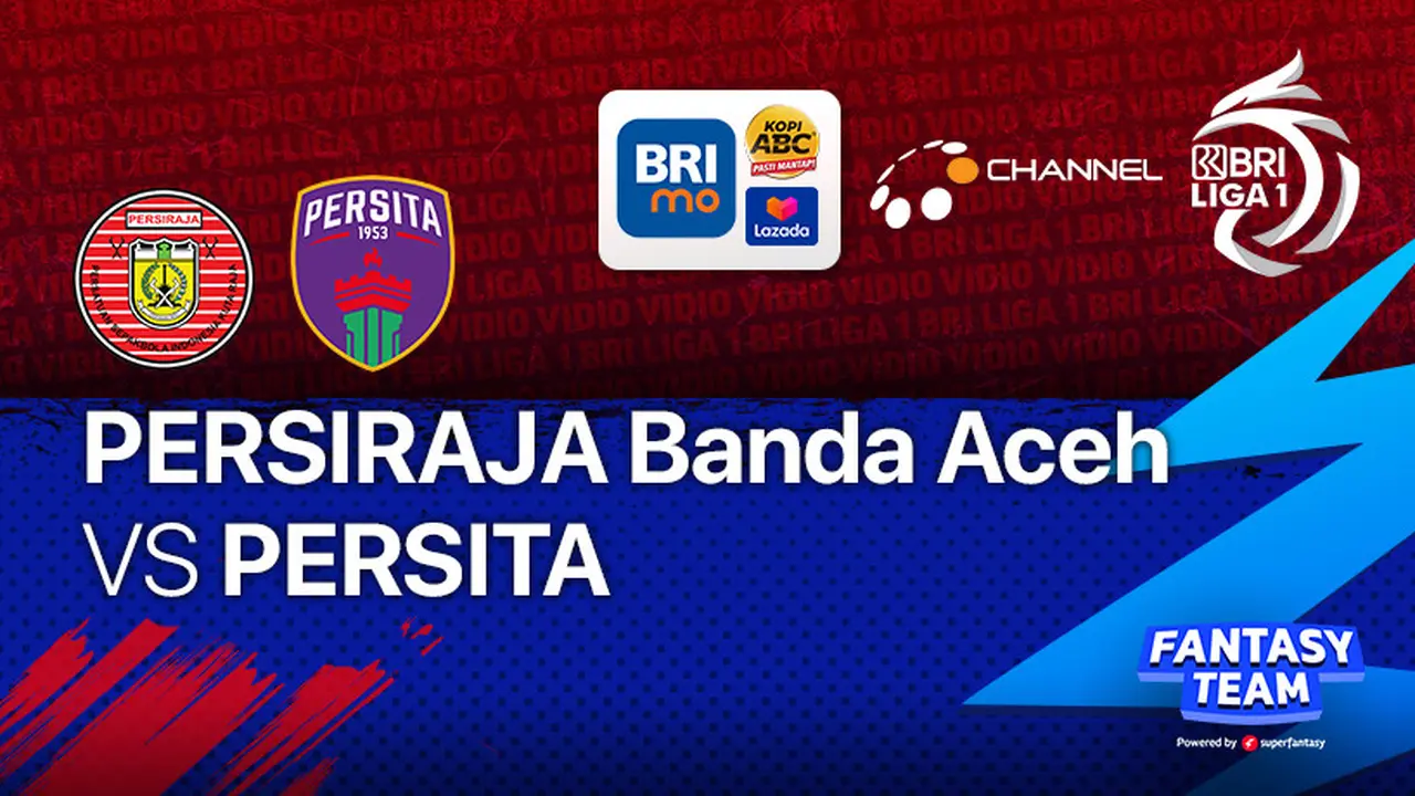 Jadwal BRI Liga 1 Minggu 6 Februari : Persita Tangerang Vs Persiraja Banda Aceh