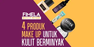 Fimela Beauty Review: Rekomendasi Produk Makeup Tahan Lama untuk Kulit Berminyak