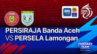 Jadwal pekan ke-21 BRI Liga 1 ; Persela Lamongan Vs Persiraja Banda Aceh. Sumber foto : dok.vidio