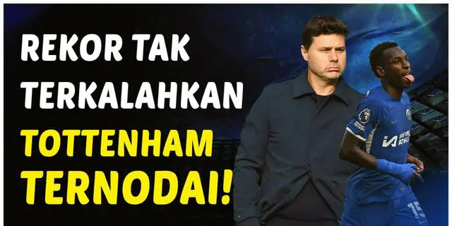 VIDEO: Chelsea Berhasil Nodai Catatan Tak Terkalahkan Tottenham Hotspur di Liga Inggris