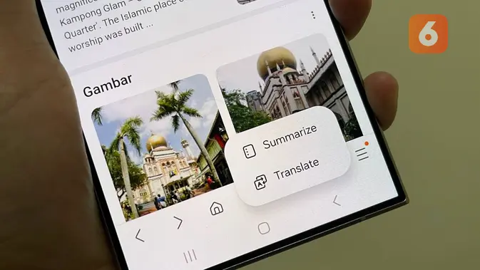 <p>Untuk mengetahui berbagai informasi soal Sultan Mosque di area Jalan Bugis Singapura, kami menggunakan fitur Web Assist Summarize berbasis Galaxy AI di Galaxy S24 Ultra (Liputan6.com/ Agustin Setyo Wardani)</p>