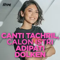 Mengenal Canti Tachril, Calon Istri Adipati Dolken