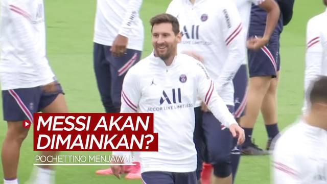 Berita video Mauricio Pochettino menjawab soal peluang Lionel Messi bermain dalam laga PSG kontra Brest pada pekan ketiga Ligue 1 2021/2022.