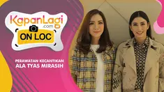 Tyas Mirasih berbagi pengalaman dan tips untuk merawatan kecantikan tubuh dan wajah. Ia pun menjelaskan tidak semua perawatan harus dilakukan dan ikut-ikutan, sesuai kebutuhan saja.