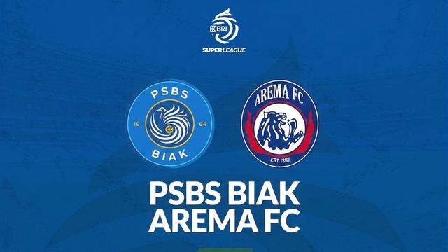 PSBS Biak vs Arema FC di BRI Super League