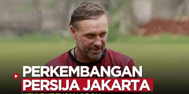 VIDEO: Perkembangan Persija Jakarta Sejauh Ini Menurut Thomas Doll