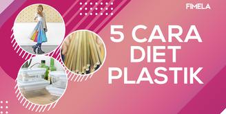 5 cara diet plastik