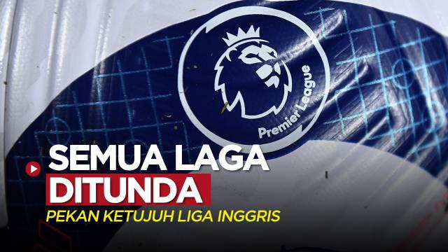 Berita video semua laga pekan ketujuh Liga Inggris 2022/2023 resmi ditunda karena untuk menghormati Ratu Elizabeth II.