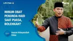 Ingin berpuasa sebulan penuh di bulan suci ini, kaum wanita ada saja yang meminum obat penunda haid. Memang boleh ya ? Untuk tahu hukumnya, yuk kita simak penjelasan berikut dalam Ustaz Menjawab.
