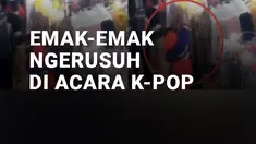 Emak-emak Lempar Kursi ke Acara K-Pop