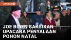 JOE BIDEN BERSAMA KELUARGA MENGHADIRI UPACARA PENYALAAN POHON NATAL DI NANTUCKET
