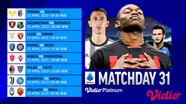 Daftar Lengkap Pertandingan Serie A Liga Italia Giornata ke-31di Vidio : Verona Vs Bologna, Juventus Vs Napoli