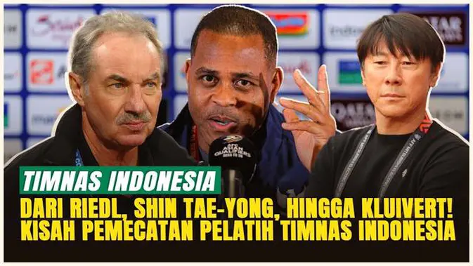 Kisah Pemecatan Pelatih Timnas Indonesia dari Masa ke Masa: Dari Riedl, Shin Tae-yong, hingga Kluivert!
