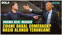 Real Madrid Krisis! Zidane Dipanggil Pulang, Posisi Xabi Alonso Terancam?