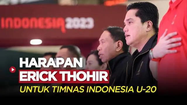 Berita Video, Harapan Erick Thohir Kepada Timnas Indonesia U-20 Diajang Piala Dunia U-20 2023