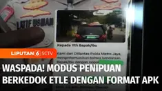Masyarakat diimbau untuk waspada terhadap modus penipuan berkedok surat tilang elektronik atau ETLE yang dikirim melalui pesan singkat, dengan format apk. Jika menerima pesan ini, masyarakat diminta tidak membukanya.